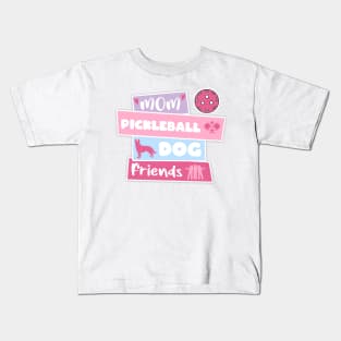 Mom Pickleball Dog Friends this a special design for Pickleball Lovers Kids T-Shirt